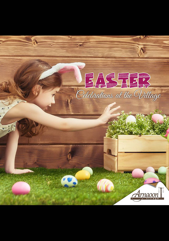 Easter at Arnaoon Village