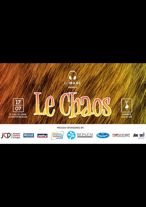 LE CHAOS, 17 Juillet à Caprice