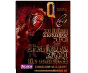 Berbara 2011 by Q Entertainment @ Shah 