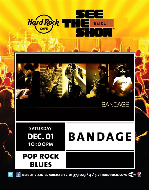 Bandage @ Hard Rock Cafe