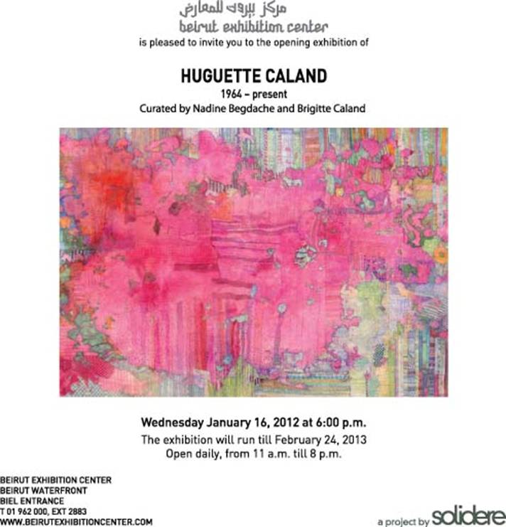 Opening Exhibition of HUGUETTE CALAND