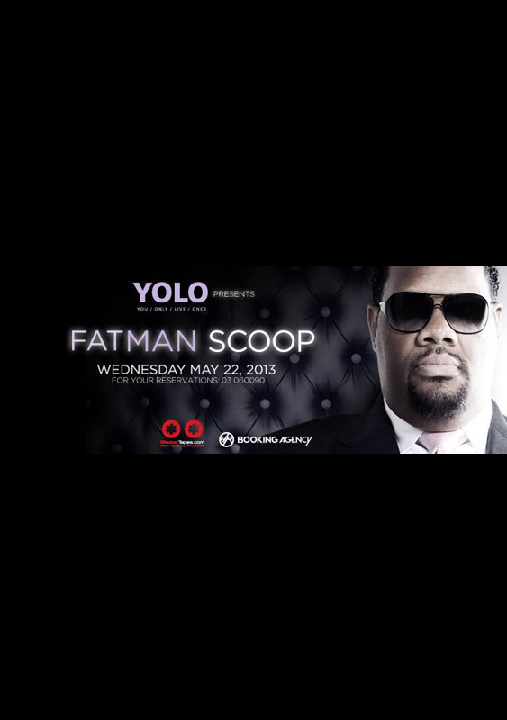 YOLO presents Fatman Scoop