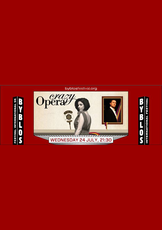 Crazy Opera at Byblos Festival