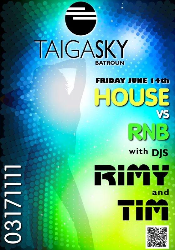 House Vs RnB at Taiga