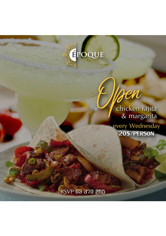 Open Chicken Fajita and Margarita at Epoque by Lamedina