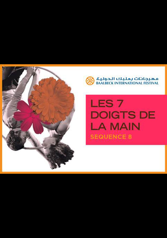 Les 7 Doigts De La Main at Baalback Festival