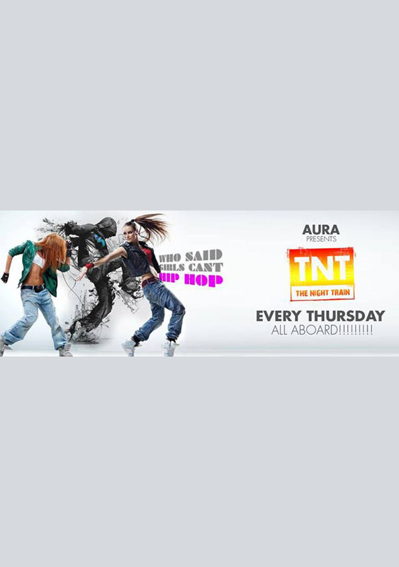 TNT at Aura