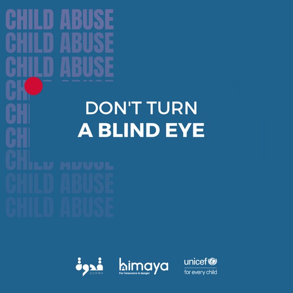 himaya and UNICEF urge people to be a Qudwa and report cases of child abuse