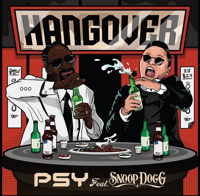 Psy and Snoop Dogg -Hangover 