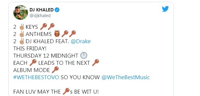 Drake and DJ Khaled are releasing two new songs this week