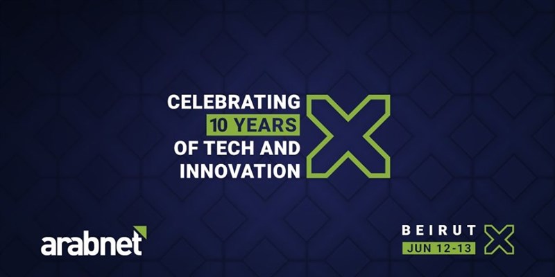 Arabnet Beirut X is Just Around the Corner Here Is Why You Should Be There!