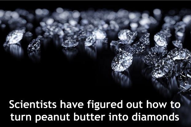 Scientists Have Figured Out How To Turn Peanut Butter Into Diamonds