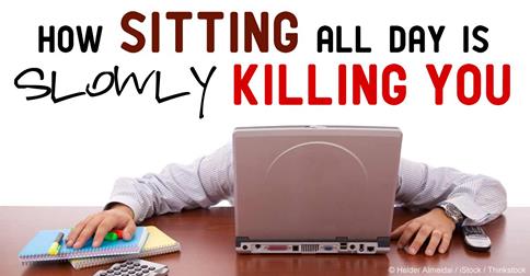 How Sitting All Day Is Slowly Killing You And What You Can Do About It