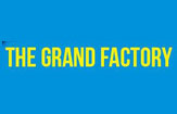 The Grand Factory