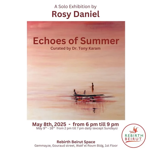 Echoes of Summer: Rosy Daniel’s New Exhibition Lands at Rebirth Beirut