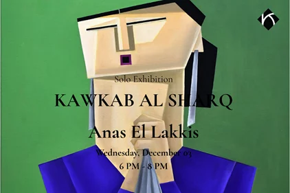 Kawkab Al Sharq, a Tribute to Umm Kulthum by Anas El Lakkis at Kalim Bechara Art Gallery