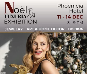 Noel by Luxuria Exhibition at Phoenicia Hotel