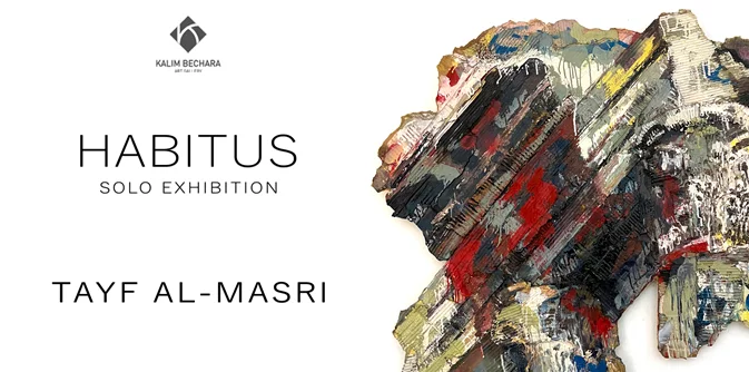 HABITUS, a solo exhibition by Tayf Al-Masri at Kalim Bechara Art Gallery