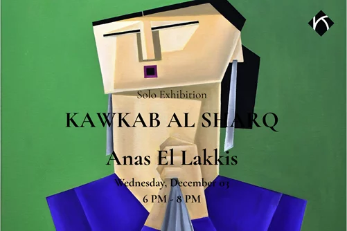 Kawkab Al Sharq, a Tribute to Umm Kulthum by Anas El Lakkis at Kalim Bechara Art Gallery