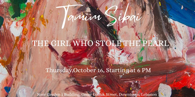 The Girl Who Stole The Pearl, A solo exhibition by Tamim Sibai